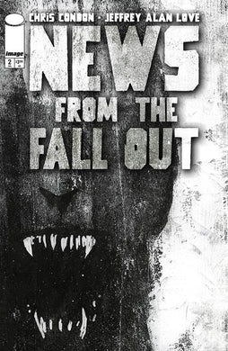 NEWS FROM THE FALLOUT #2 (OF 6) (07/30/2025)