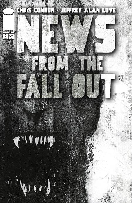 NEWS FROM THE FALLOUT #2 (OF 6) (07/30/2025)
