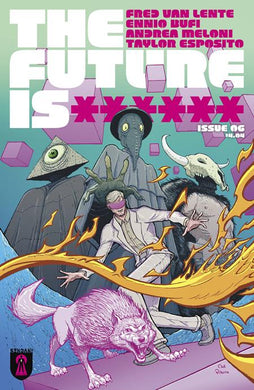 FUTURE IS ****** #6 (MR) (10/08/2025)