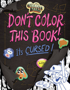 GRAVITY FALLS: DON'T COLOR THIS BOOK!