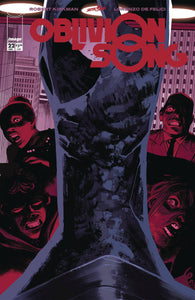 OBLIVION SONG BY KIRKMAN & DE FELICI #22 (MR) (12/11/2019)