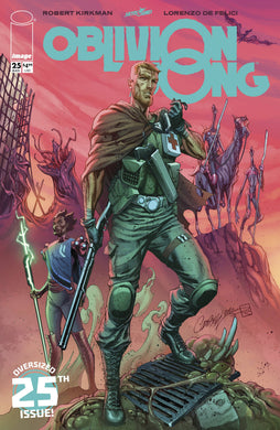OBLIVION SONG BY KIRKMAN & DE FELICI #25 (MR) (07/08/2020)