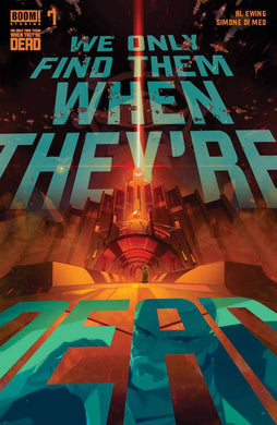 WE ONLY FIND THEM WHEN THEYRE DEAD #7 (06/30/2021)